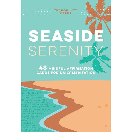 Tranquility Cards: Seaside Serenity: 48 Mindful Affirmation Cards for Daily Meditation