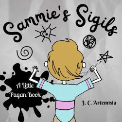 Sammie’s Sigils: A Little Pagan Book